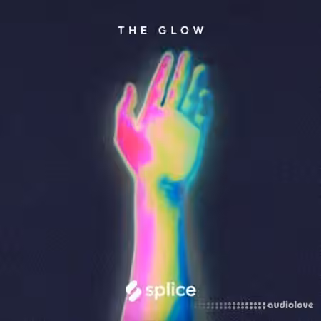 Splice Originals The Glow [WAV]