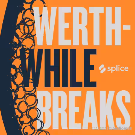 Splice Originals Werthwhile Breaks with Nate Werth [WAV]