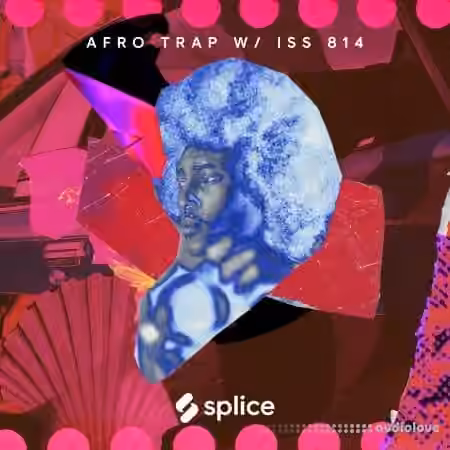 Splice Sessions Afro Trap [WAV]