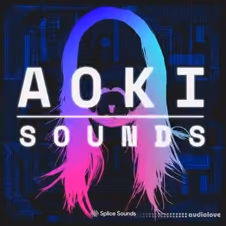 Splice Sounds Aoki Sounds Preset Pack [Synth Presets]