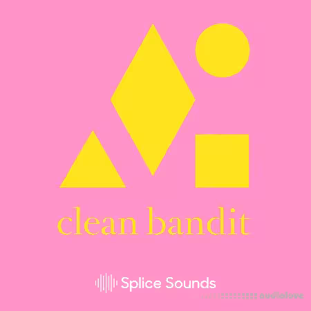 Splice Sounds Clean Bandit Sample Pack [WAV]