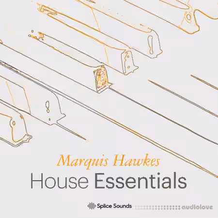 Splice Sounds Marquis Hawkes House Essentials [WAV]