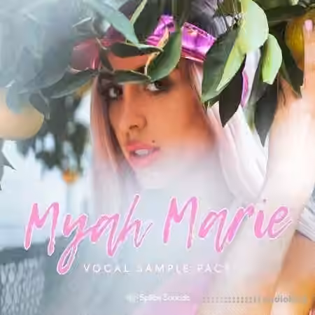 Splice Sounds Myah Marie Vocal Sample Pack [WAV]