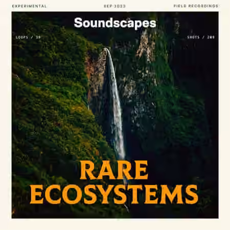 Splice Sounds Soundscapes Rare Ecosystems [WAV]