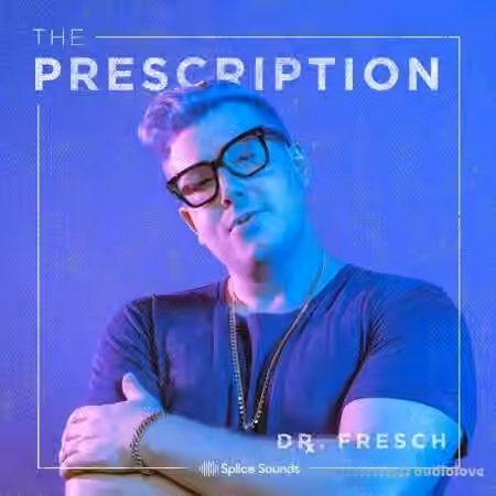 Splice Sounds The Prescription Sounds Vol.1 [WAV, Synth Presets]