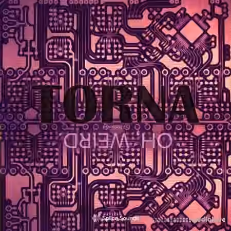 Splice Sounds Torna Oh, Weird Sample Pack [WAV]
