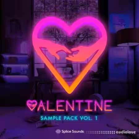 Splice Sounds VALENTINE Sample Pack [WAV]