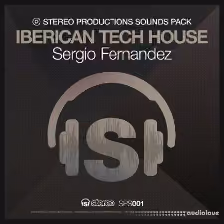 Stereo Productions Iberican Tech House Sergio Fernandez [WAV]