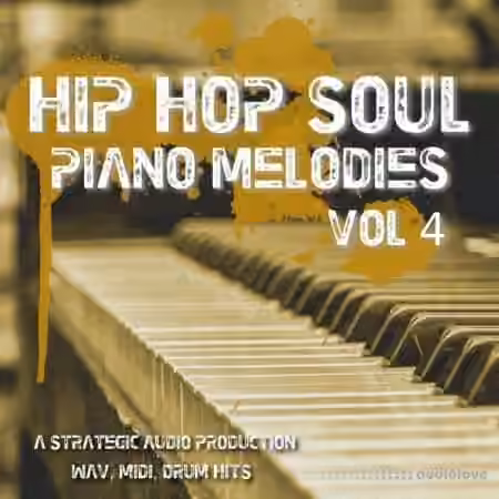 Strategic Audio Hip Hop Soul Piano Melodies Vol.4 [WAV, MiDi]