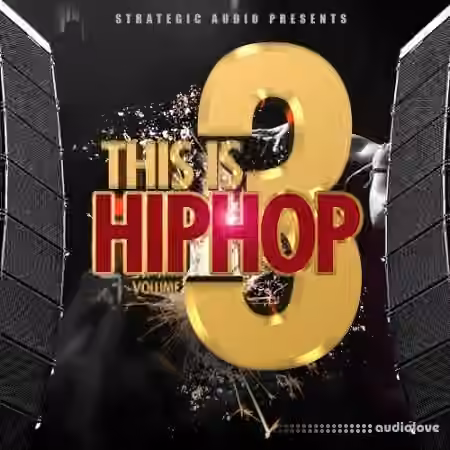 Strategic Audio This Is Hip Hop Vol.3 [WAV, MiDi, DAW Templates]
