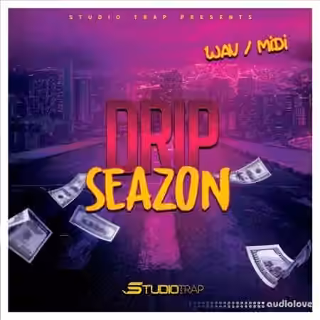 Studio Trap DRIP SEAZON [WAV, MiDi]