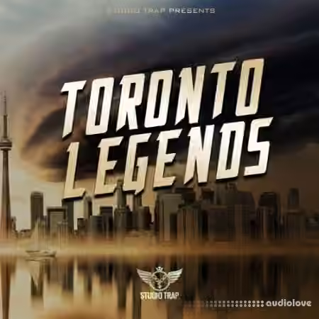 Studio Trap Toronto Legends [WAV, MiDi, AiFF]