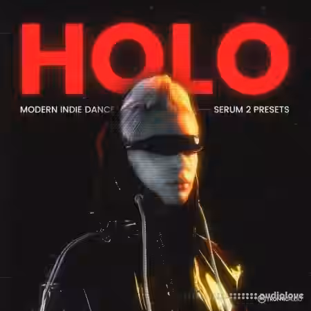 Studio Tronnic HOLO Modern Indie Dance Serum 2 Presets [Synth Presets, MiDi]