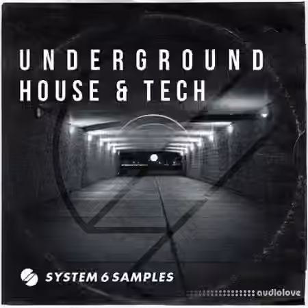 System 6 Samples Underground House and Tech [WAV, AiFF, Sampler Patches]