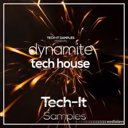 Tech It Samples Dynamite Tech House [DAW Templates]
