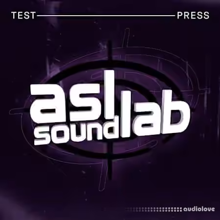Test Press ASL SoundLab DnB [WAV, Synth Presets]