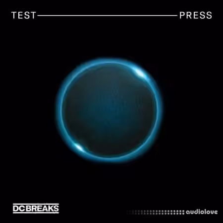 Test Press DC Breaks Liquid Drum and Bass [WAV, MiDi, Synth Presets]