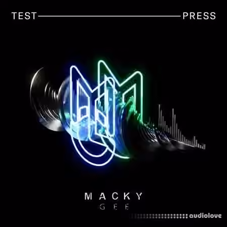Test Press Macky Gee Jump Up DNB [WAV, Synth Presets]