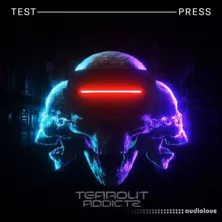 Test Press Tearout Addictz [WAV, Synth Presets]