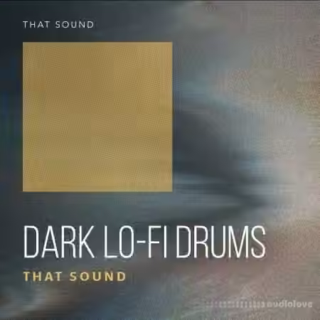 That Sound Dark Lo-Fi Drums [WAV]