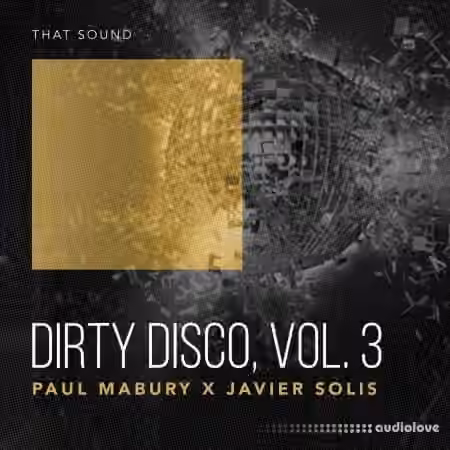 That Sound Dirty Disco Vol. 3 [WAV]