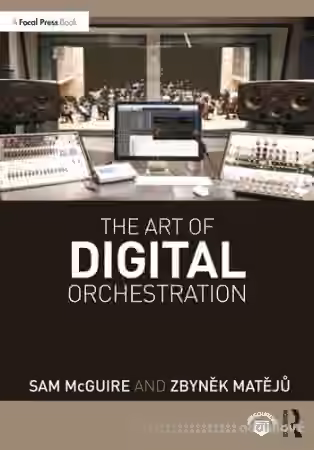 The Art of Digital Orchestration