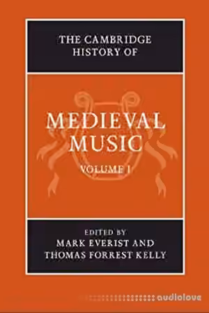 The Cambridge History of Medieval Music