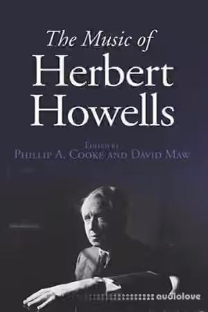 The Music of Herbert Howells