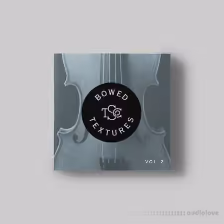 The Sample Company Bowed Textures Vol.2 v1.1.4 [Synth Presets]