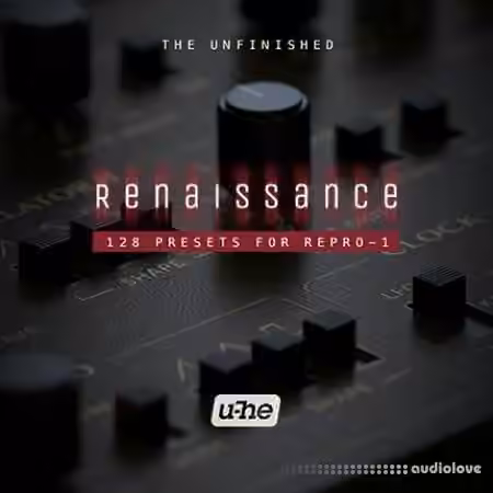 The Unfinished Renaissance [Synth Presets]