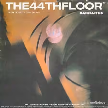 The44thfloor Satellites (One Shot Kit) [WAV]