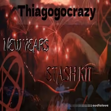 Thiagogocrazy New Years Stash Kit Vol.2 [WAV, MiDi, Synth Presets]