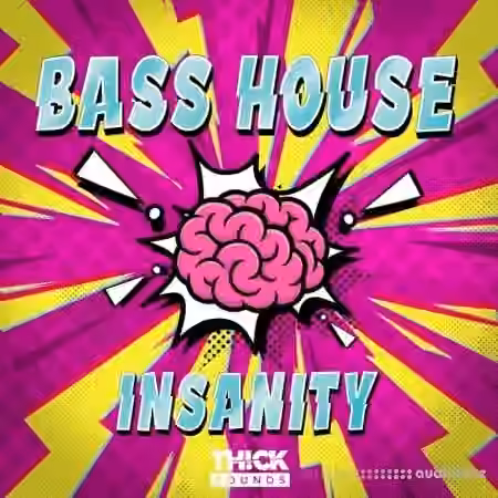 THICK SOUNDS Bass House Insanity [WAV, MiDi, Synth Presets]