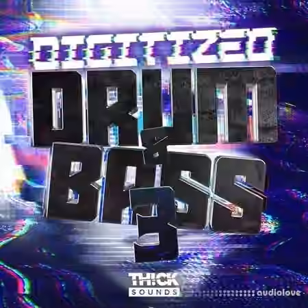 Thick Sounds Digitized Drum and Bass 3 [WAV, MiDi, Synth Presets]