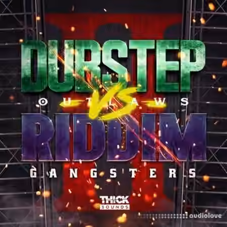 THICK SOUNDS Dubstep Outlaws VS Riddim Gangsters 2 [WAV]