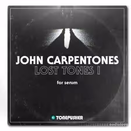Tonepusher John Carpentones Lost Tones [Synth Presets]
