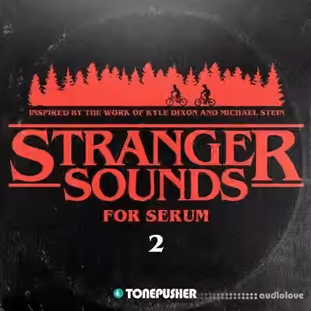 Tonepusher Stranger Sounds 2 [Synth Presets]