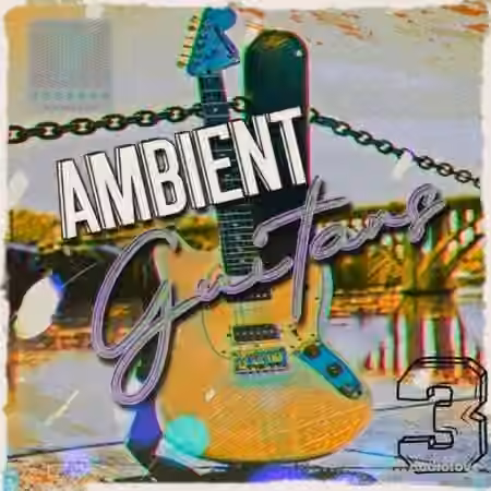 Toolbox Samples Ambient Guitars Vol 3 [WAV]