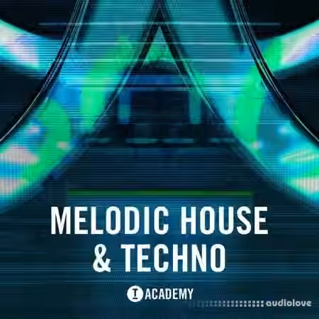 Toolroom Academy Melodic House and Techno [WAV, Synth Presets]