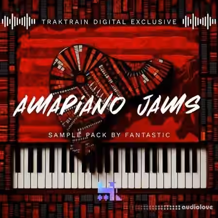 TrakTrain Amapiano Jams by Fantastic [WAV]