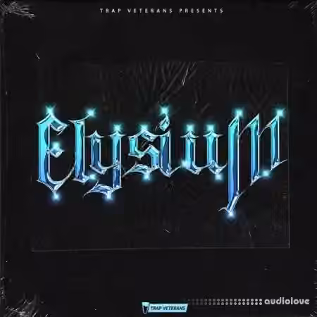 Trap Veterans Elysium Sample Pack [WAV]
