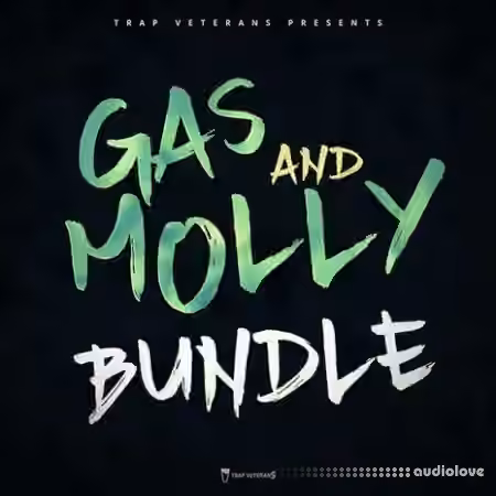 Trap Veterans Gas And Molly Bundle [WAV, MiDi, DAW Templates]