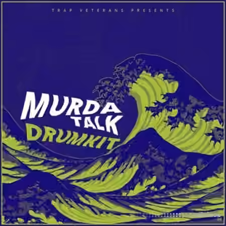 Trap Veterans Murda Talk DrumKit [WAV]