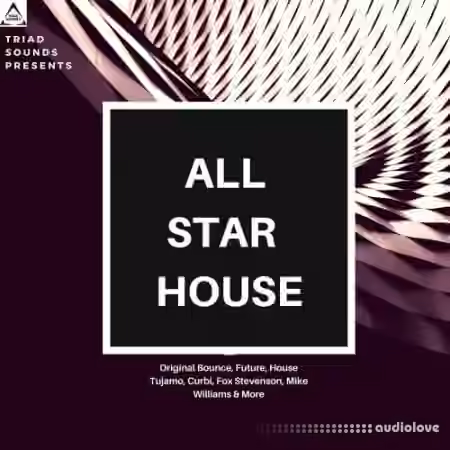 Triad Sounds All Star House [WAV, MiDi]