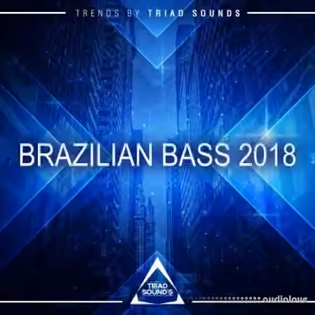 Triad Sounds Brazilian Bass 2018 [WAV]