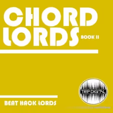 Trip Digital Chord Lords Book 2 [WAV]