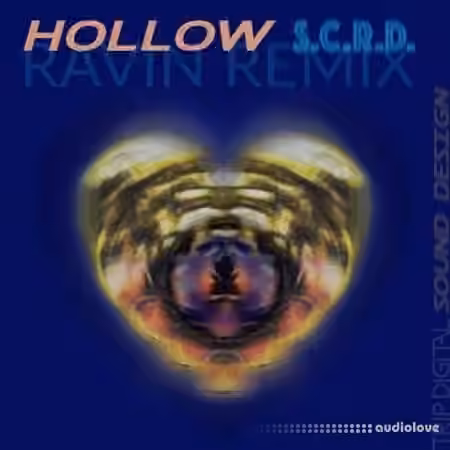 Trip Digital Ravin Remixes Hollow Vol.01 [WAV]