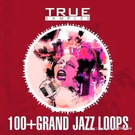 True Samples 100 Grand Jazz Loops [WAV, MiDi]