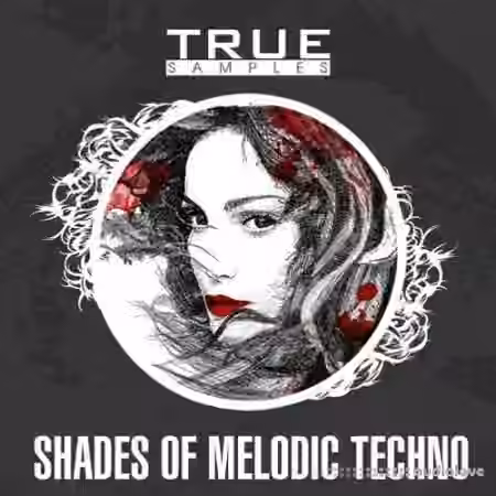 True Samples Shades Of Melodic Techno [WAV, MiDi, Synth Presets]