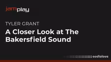 Truefire Closer Look The Bakersfield Sound (JamPlay) [TUTORiAL]